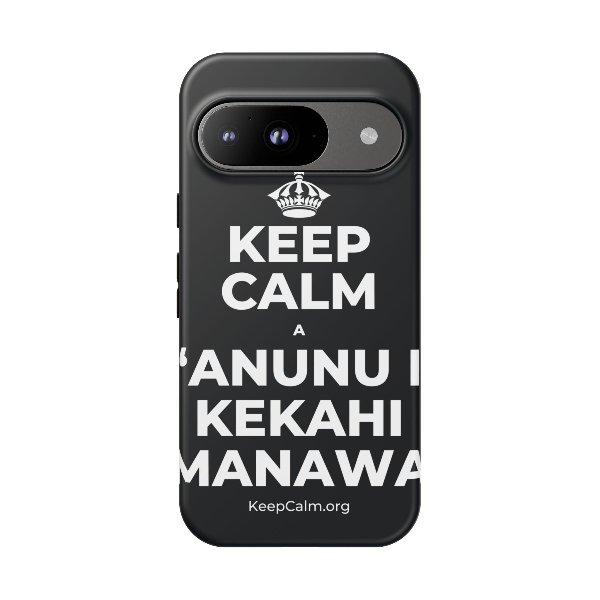 KEEP CALM A ʻANUNU I KEKAHI MANAWA Phone Case (Dark)