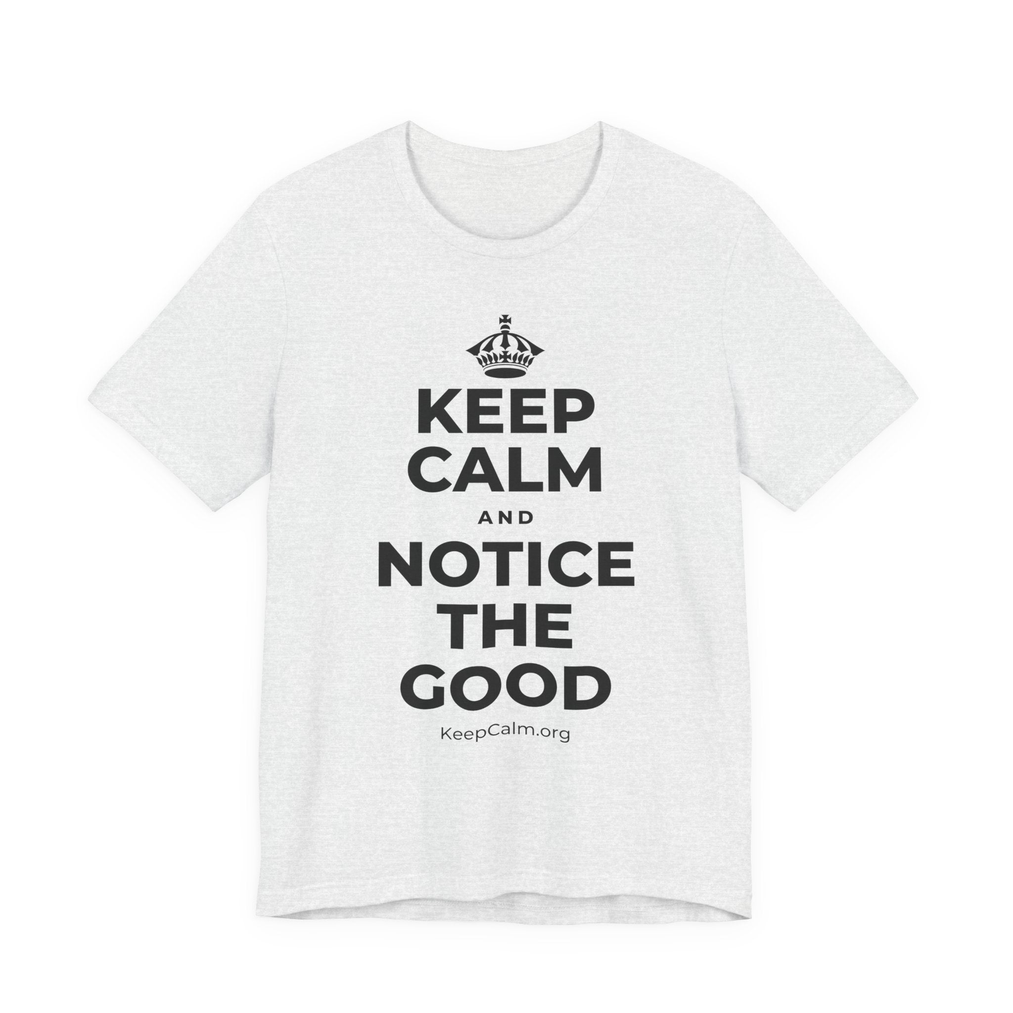 KEEP CALM AND NOTICE THE GOOD T-Shirt (Soft Cream–Heather Mauve)