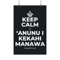 KEEP CALM A ʻANUNU I KEKAHI MANAWA Satin Poster (Dark)