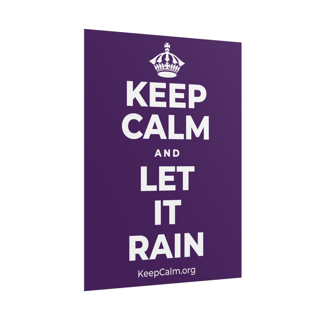 KEEP CALM AND LET IT RAIN Poster