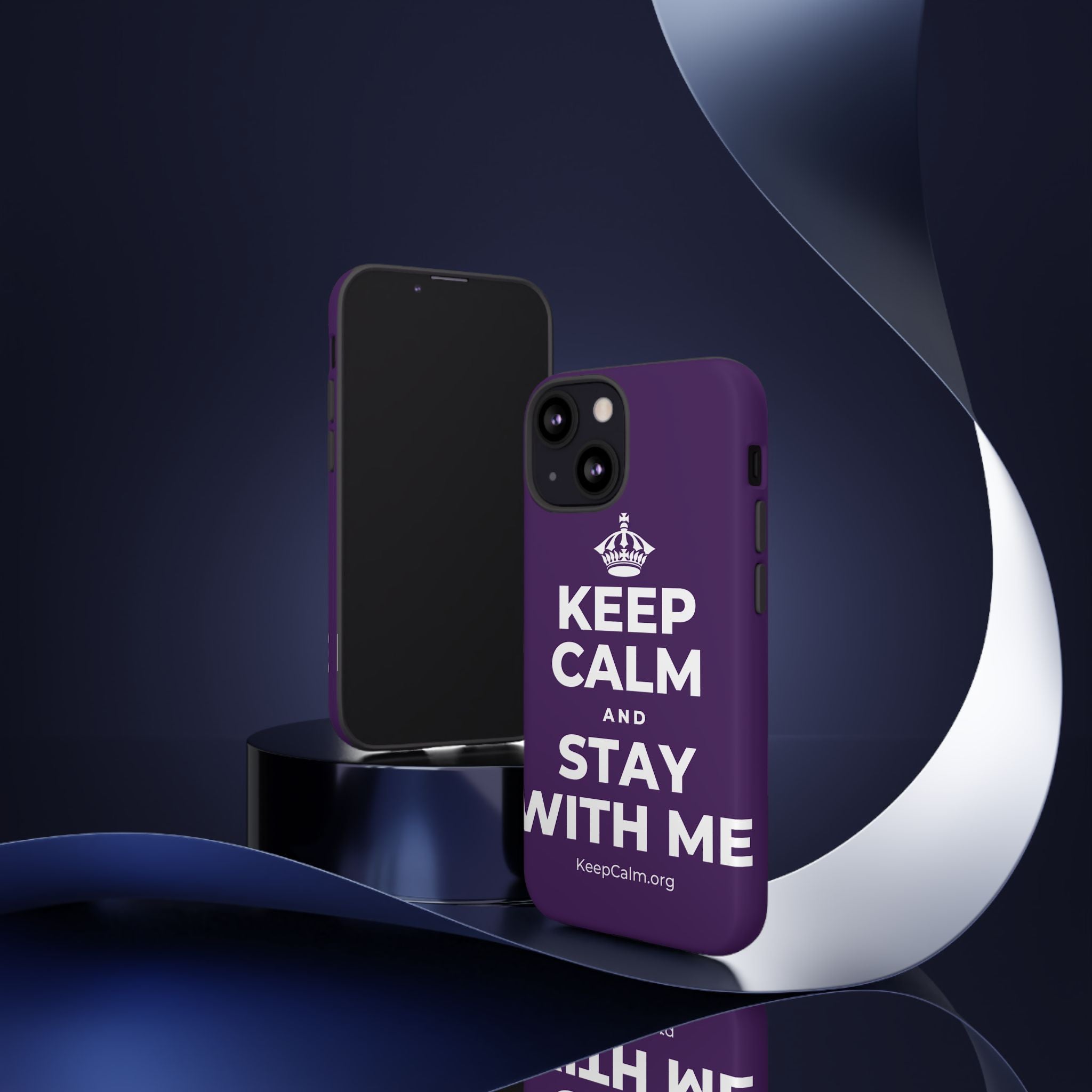 KEEP CALM AND STAY WITH ME Phone Case