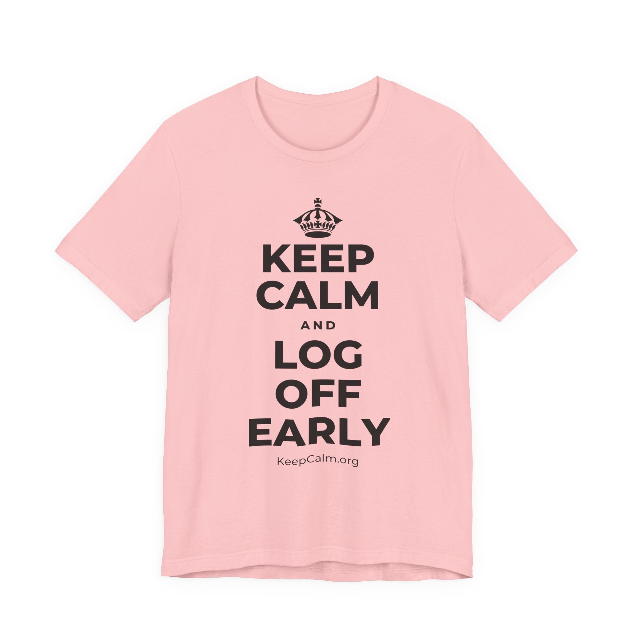KEEP CALM AND LOG OFF EARLY T-Shirt (White–Asphalt)