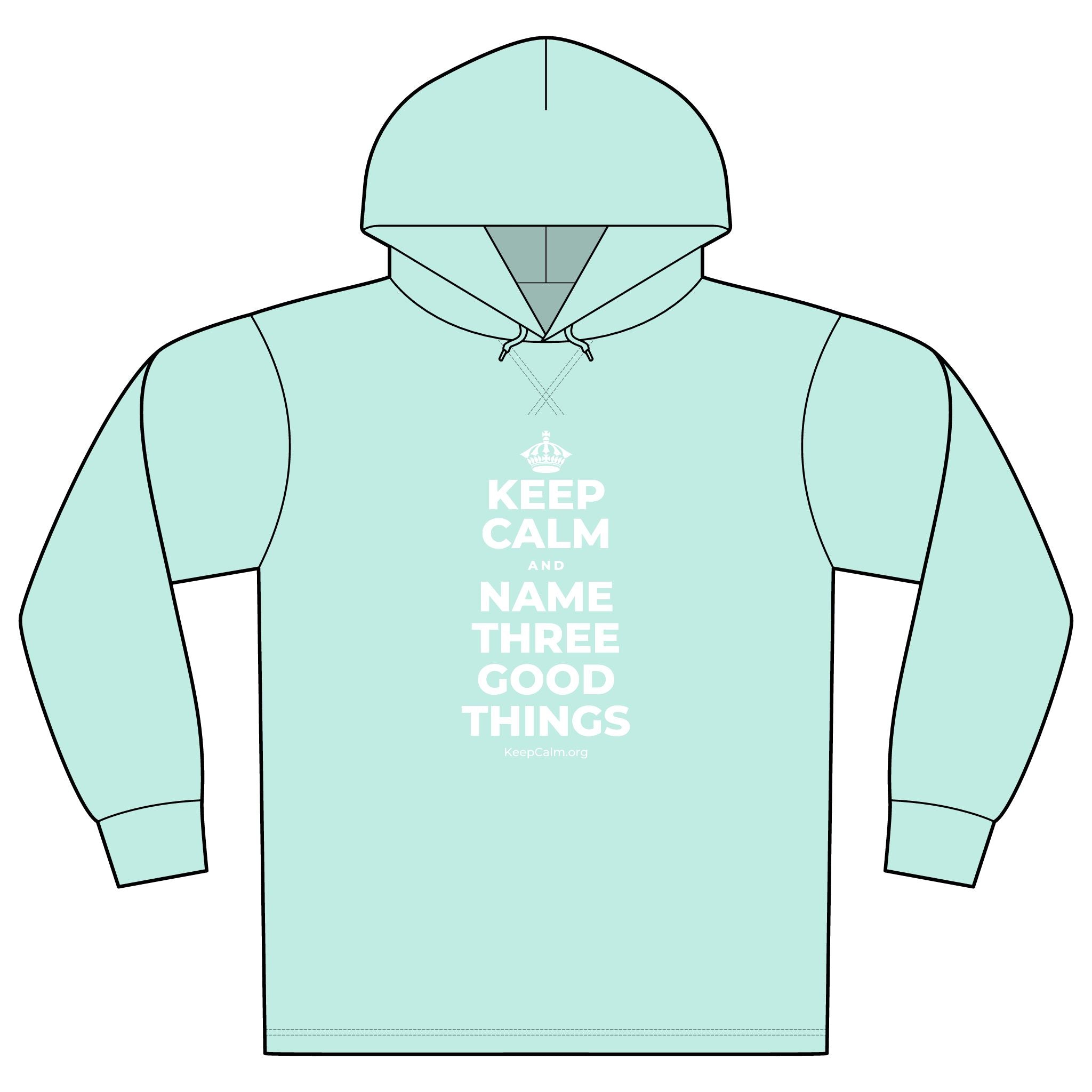 KEEP CALM AND NAME THREE GOOD THINGS Organic Hoodie Tee