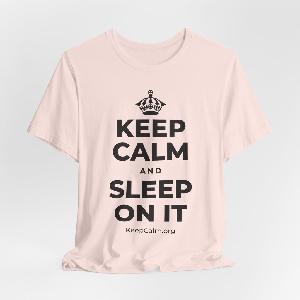 KEEP CALM AND SLEEP ON IT T-Shirt (Soft Cream–Heather Mauve)