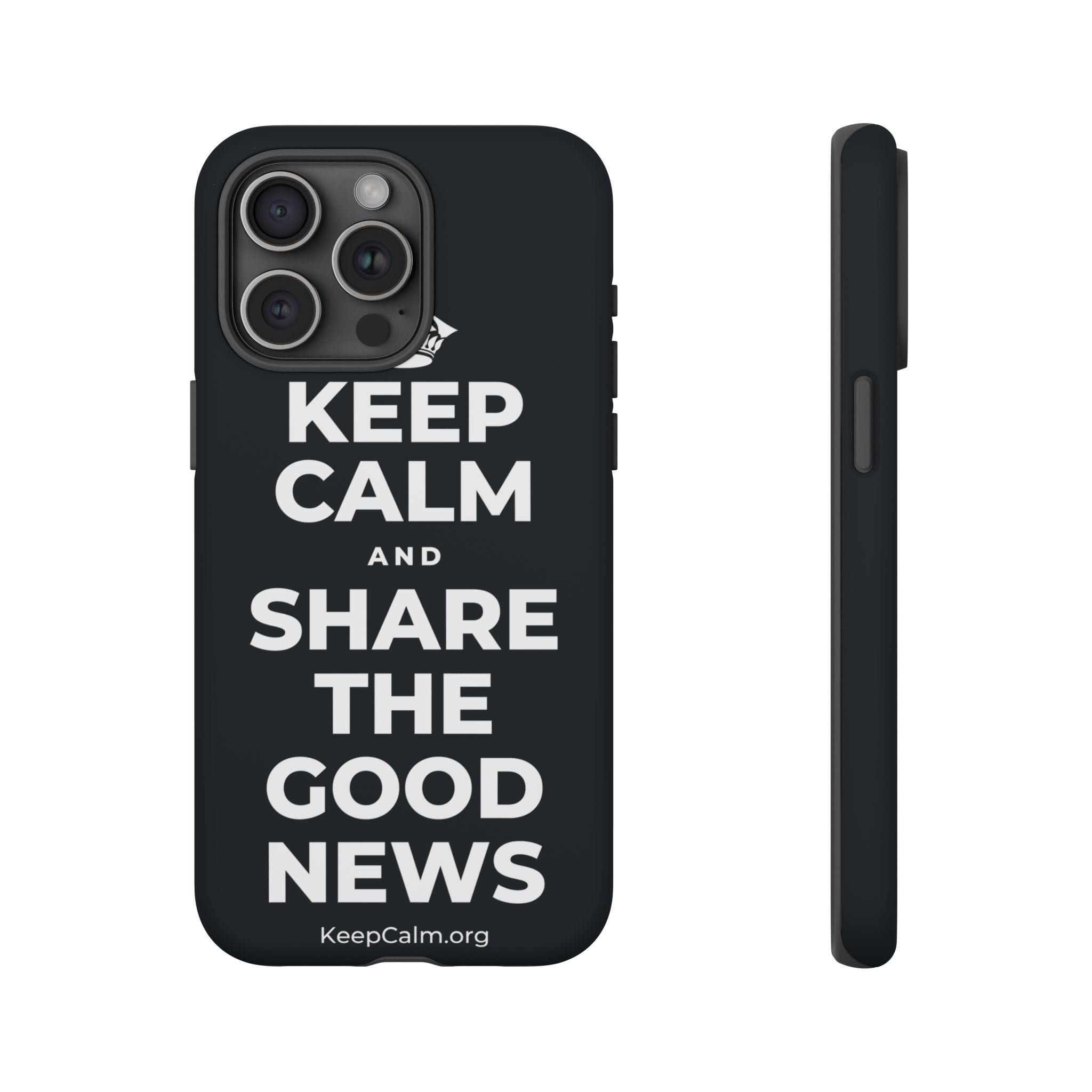 KEEP CALM AND SHARE THE GOOD NEWS Phone Case (Dark)