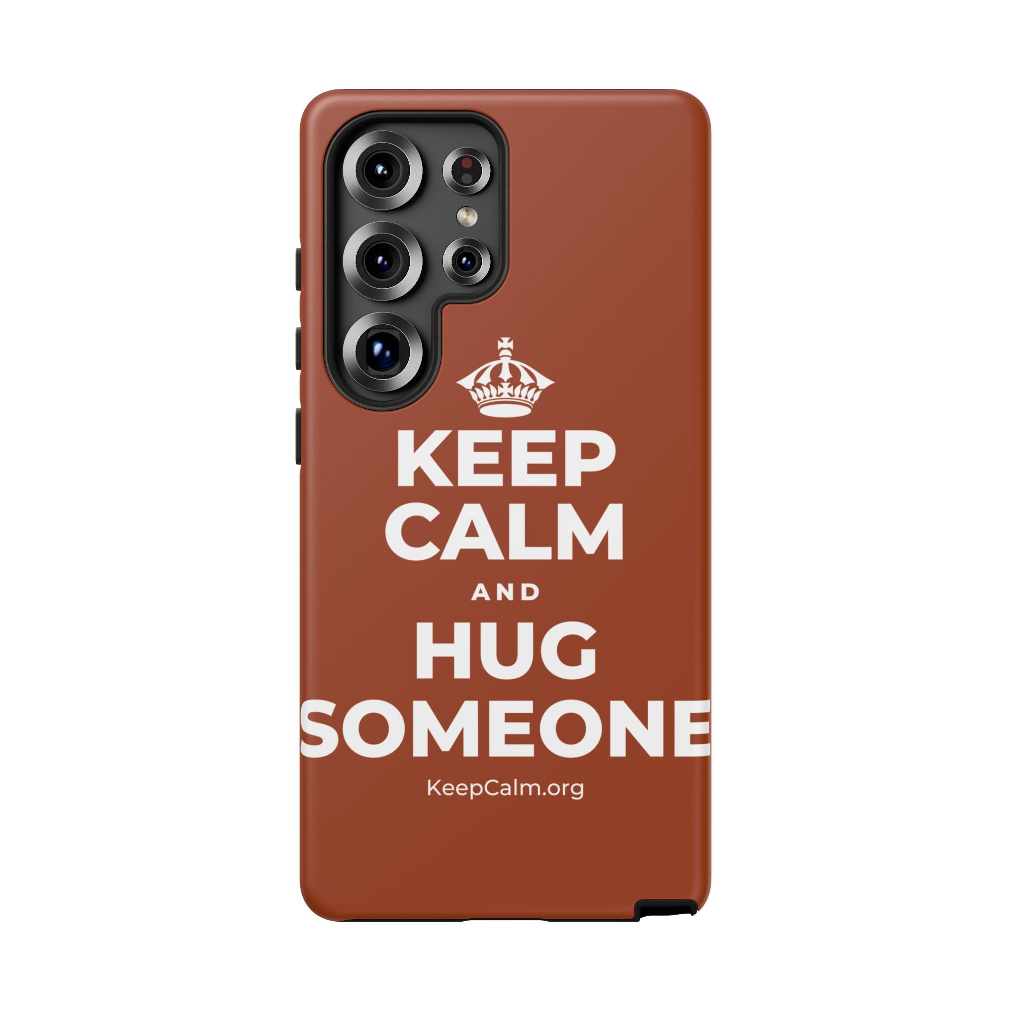KEEP CALM AND HUG SOMEONE Phone Case