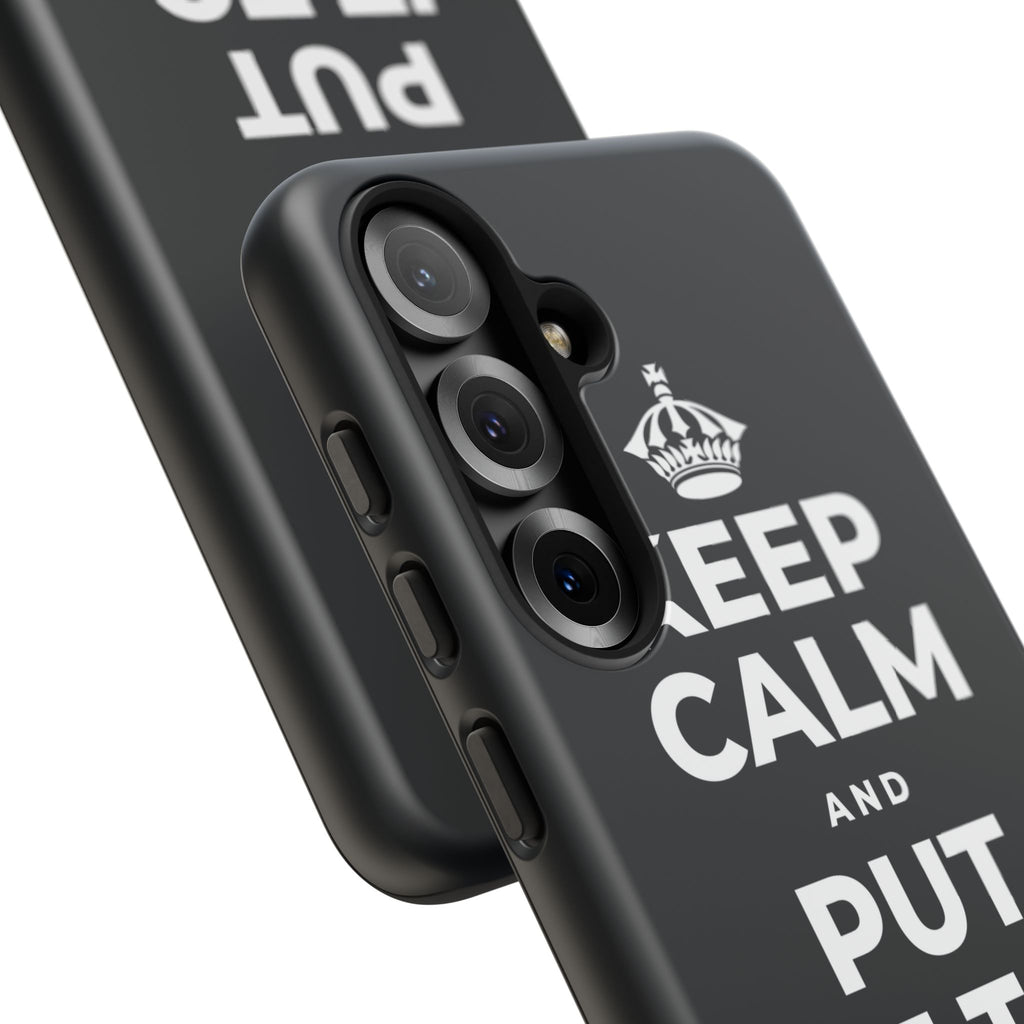 KEEP CALM AND PUT IT TO GOOD USE Phone Case (Dark)