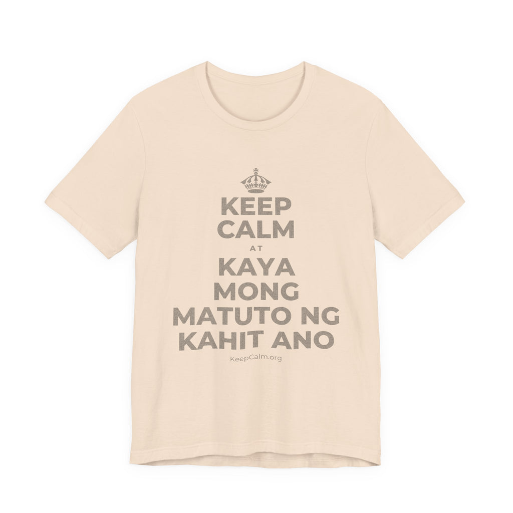 KEEP CALM AT KAYA MONG MATUTO NG KAHIT ANO T-Shirt (Soft Cream–Heather Mauve)