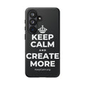 KEEP CALM AND CREATE MORE Phone Case (Dark)