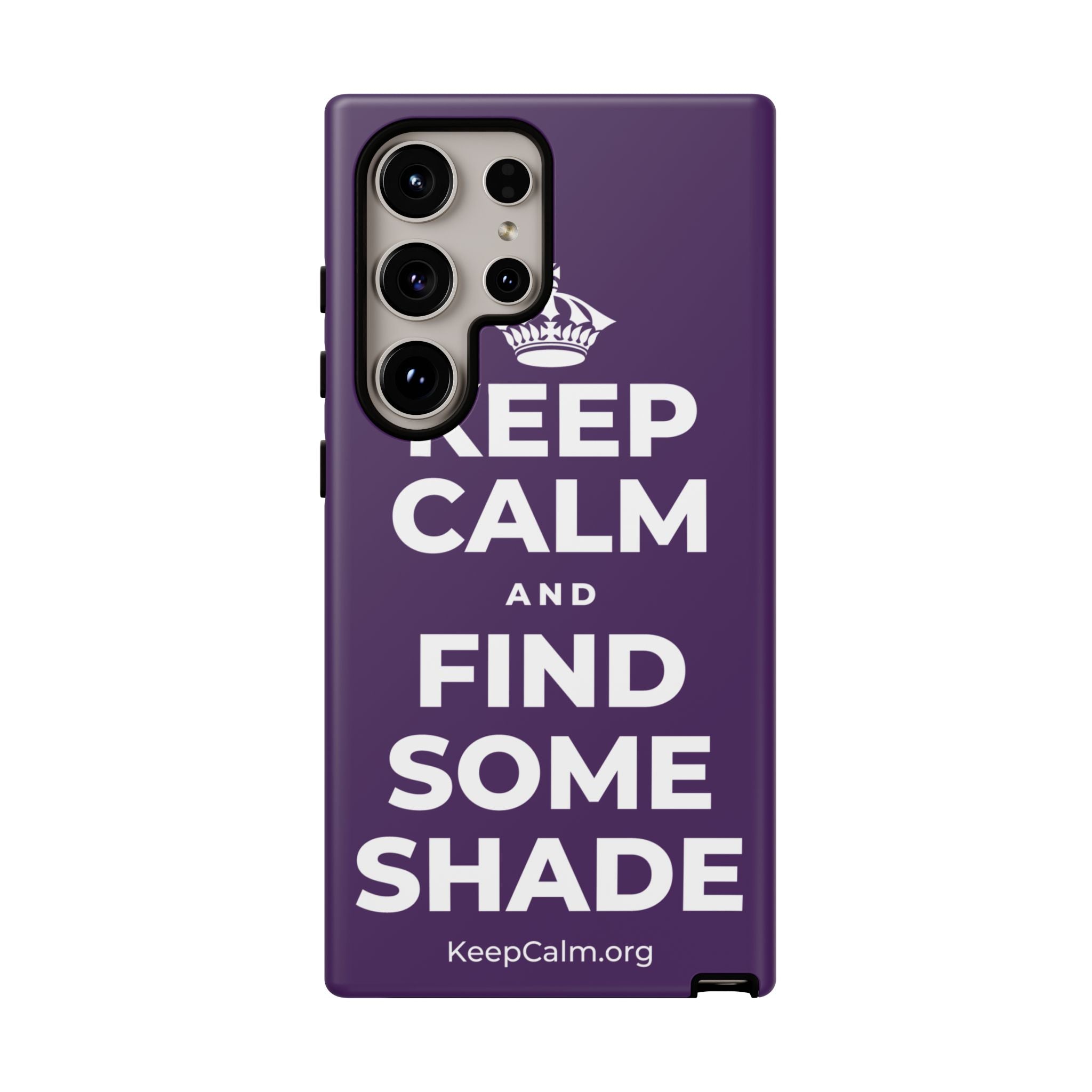 KEEP CALM AND FIND SOME SHADE Phone Case