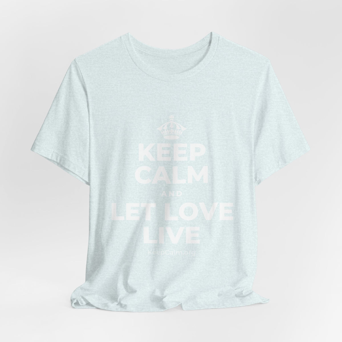KEEP CALM AND LET LOVE LIVE T-Shirt (Soft Cream–Heather Mauve)