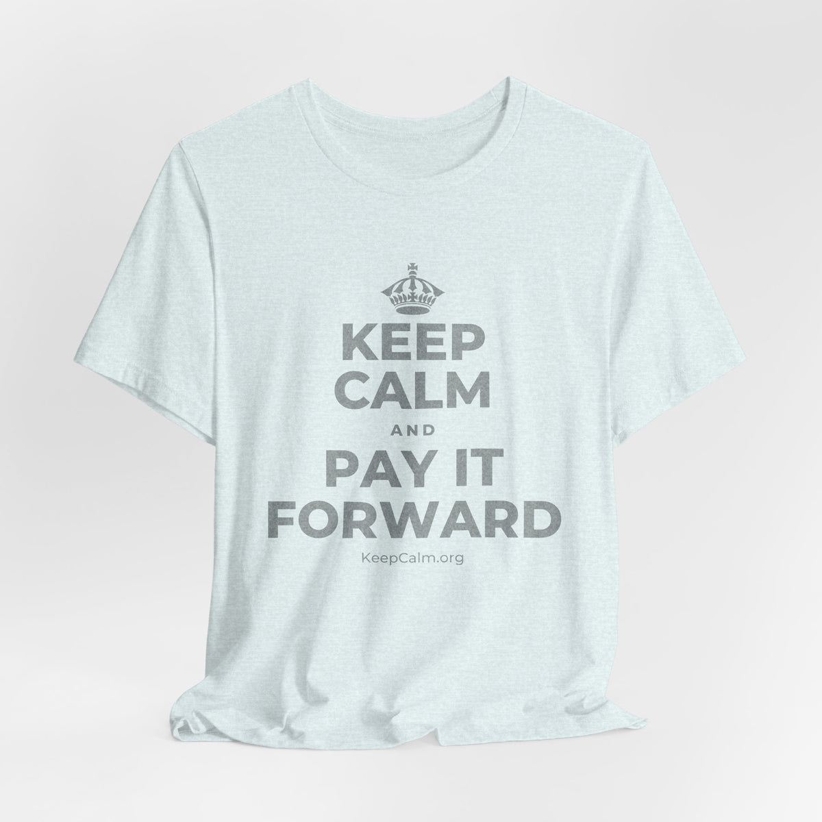KEEP CALM AND PAY IT FORWARD T-Shirt (Soft Cream–Heather Mauve)