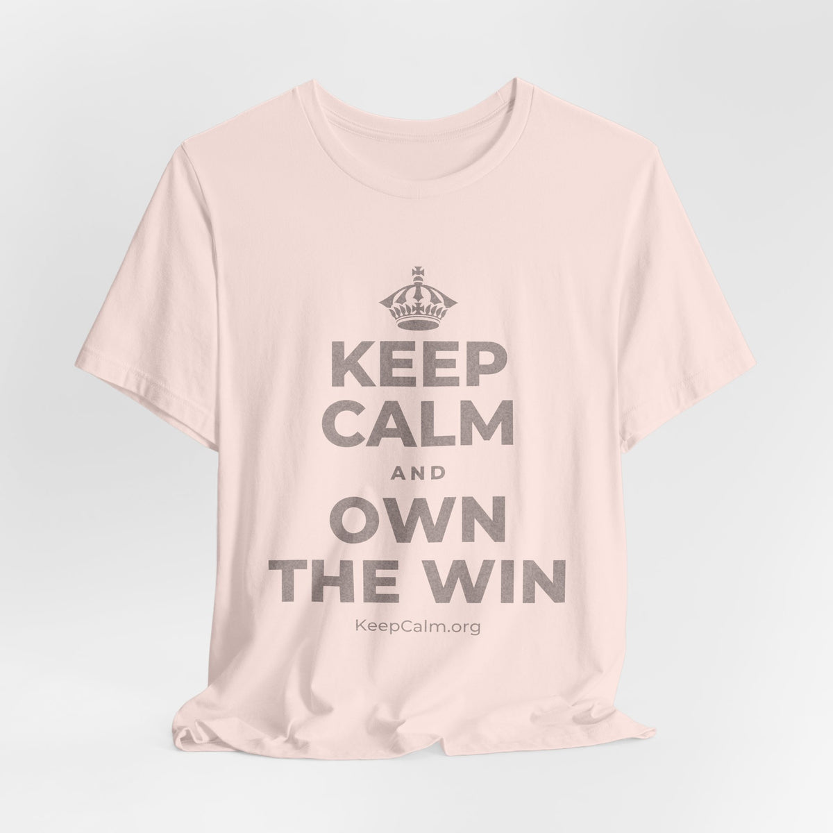 KEEP CALM AND OWN THE WIN T-Shirt (Soft Cream–Heather Mauve)
