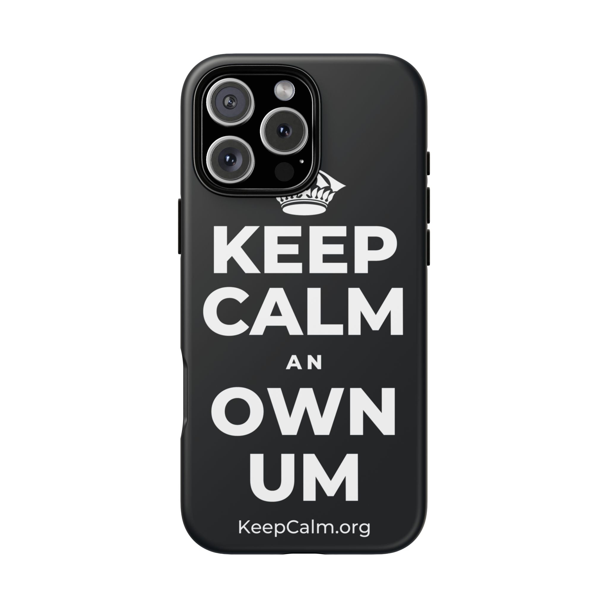 KEEP CALM AN OWN UM Phone Case (Dark)