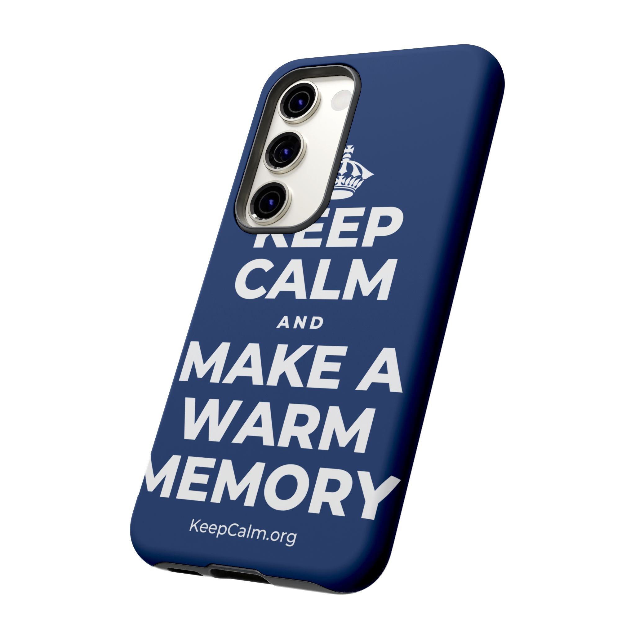 KEEP CALM AND MAKE A WARM MEMORY Phone Case