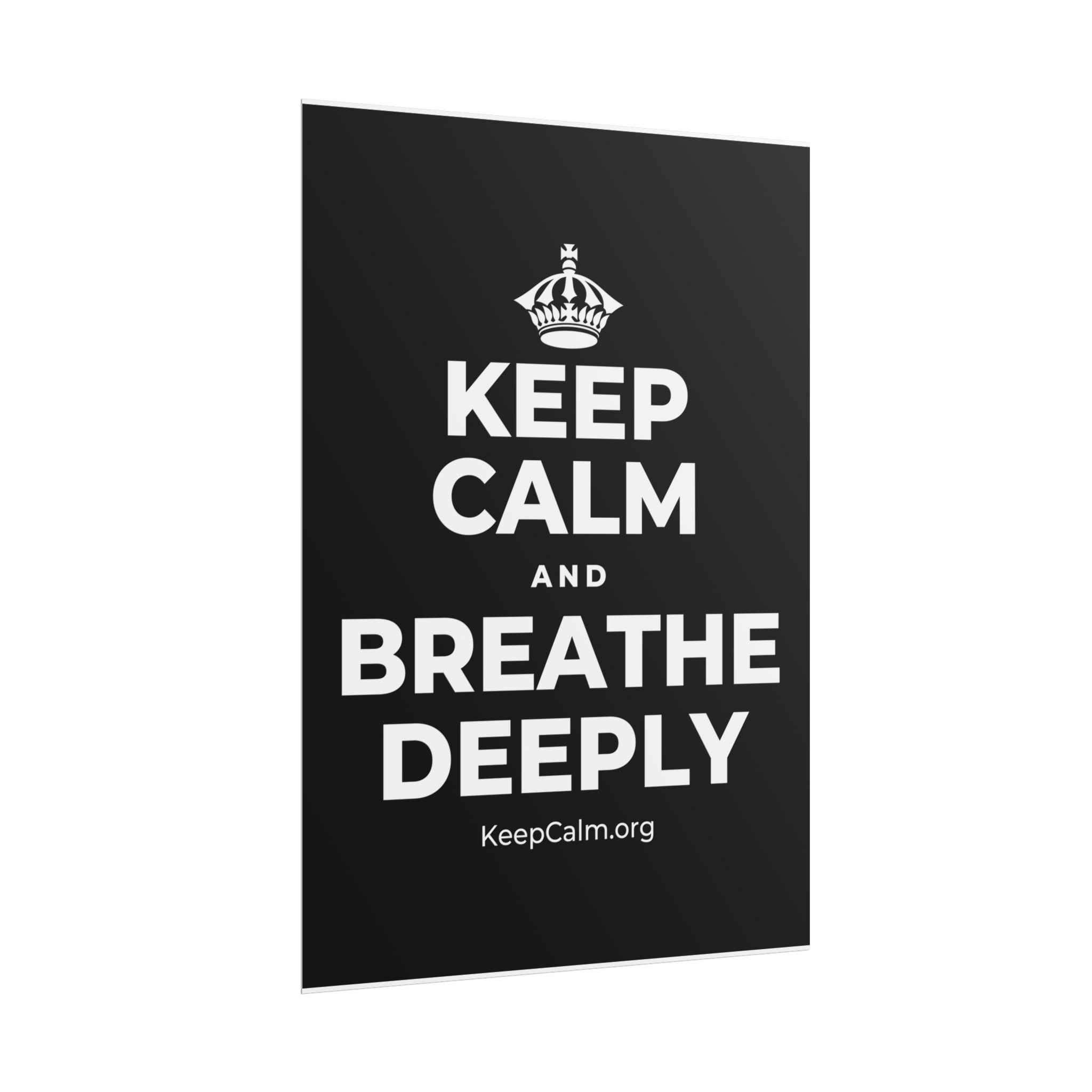 KEEP CALM AND BREATHE DEEPLY Poster