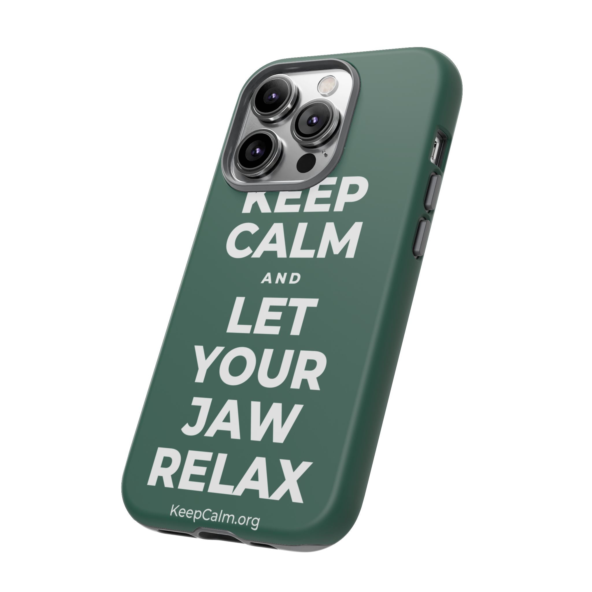 KEEP CALM AND LET YOUR JAW RELAX Phone Case