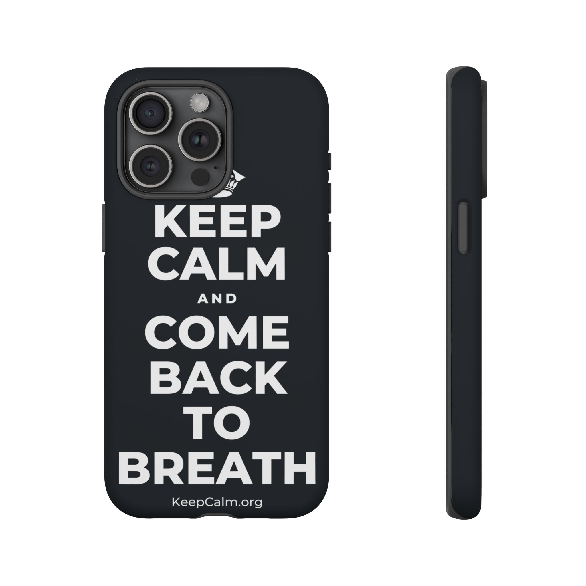 KEEP CALM AND COME BACK TO BREATH Phone Case (Dark)