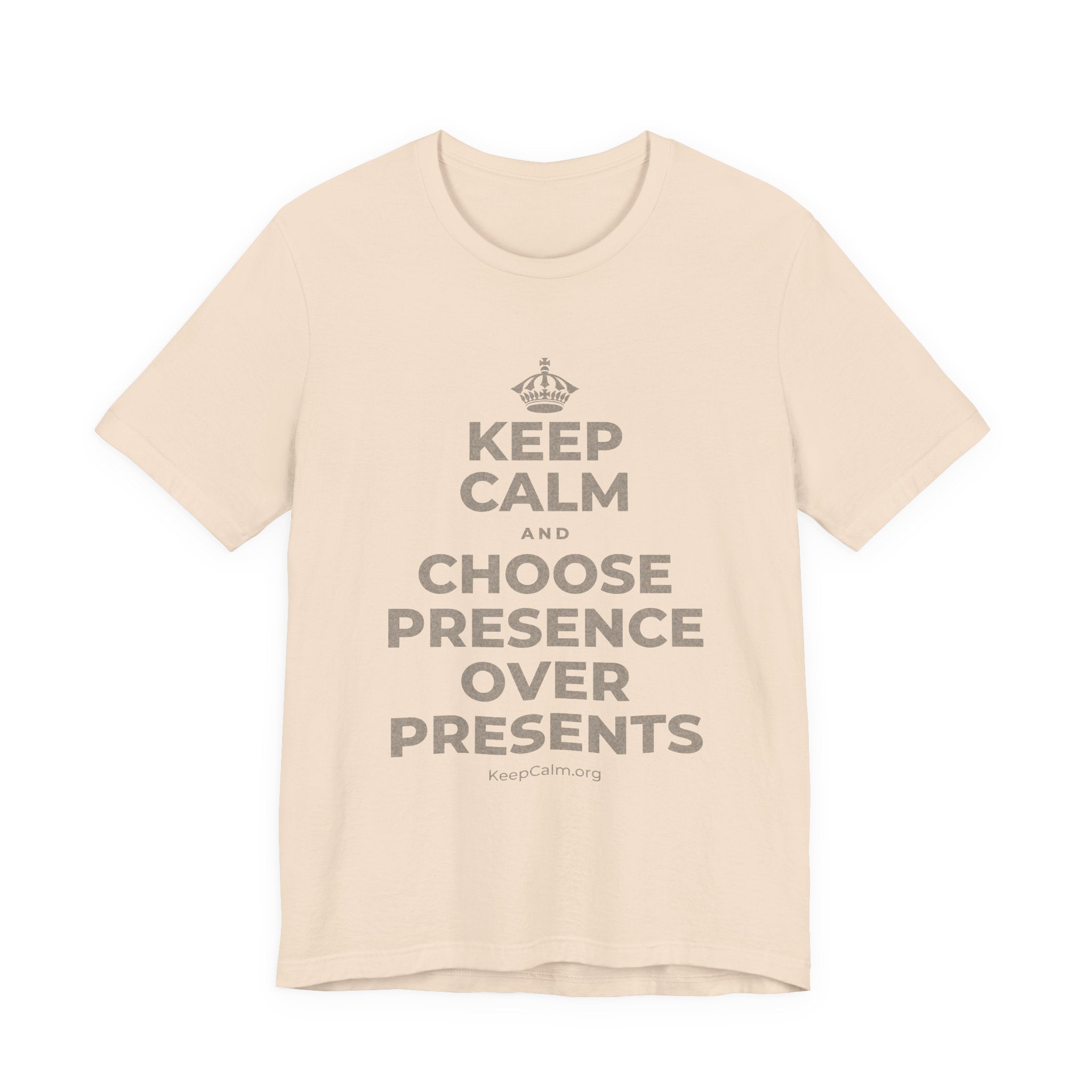 KEEP CALM AND CHOOSE PRESENCE OVER PRESENTS T-Shirt (Soft Cream–Heather Mauve)