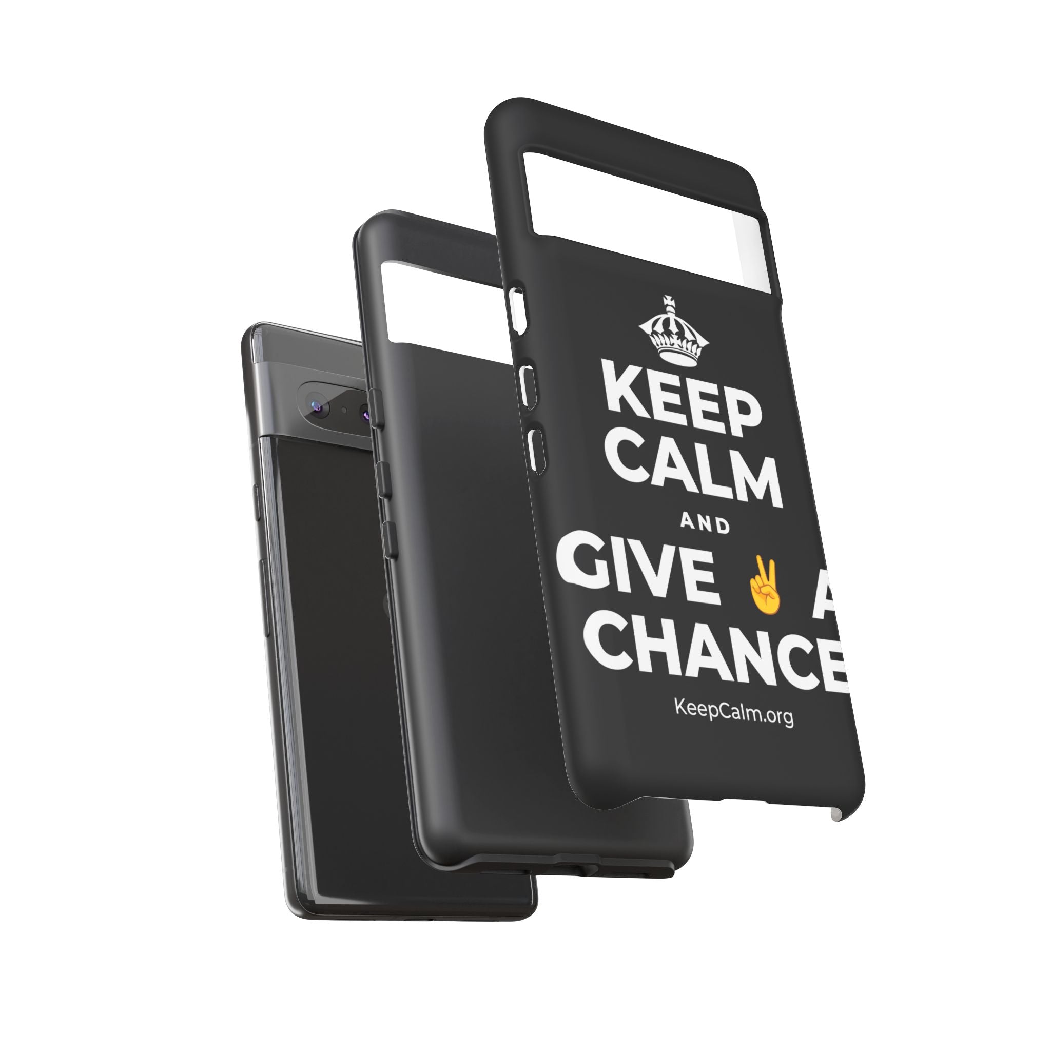 KEEP CALM AND GIVE ✌️ A CHANCE Phone Case