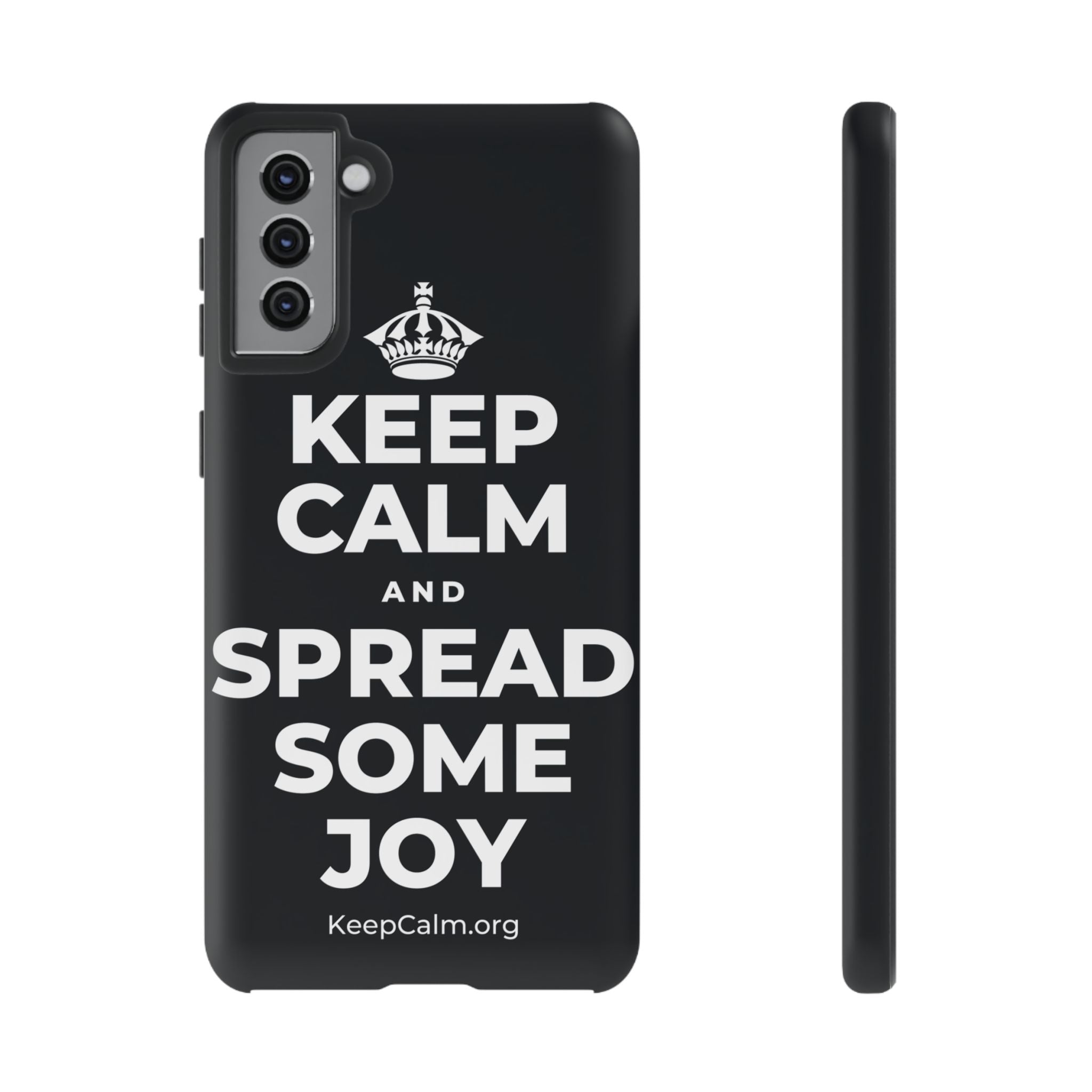 KEEP CALM AND SPREAD SOME JOY Phone Case (Dark)