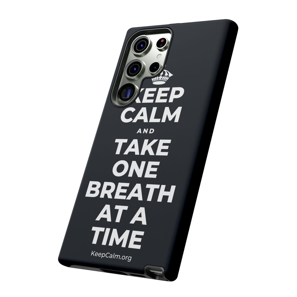 KEEP CALM AND TAKE ONE BREATH AT A TIME Phone Case (Dark)