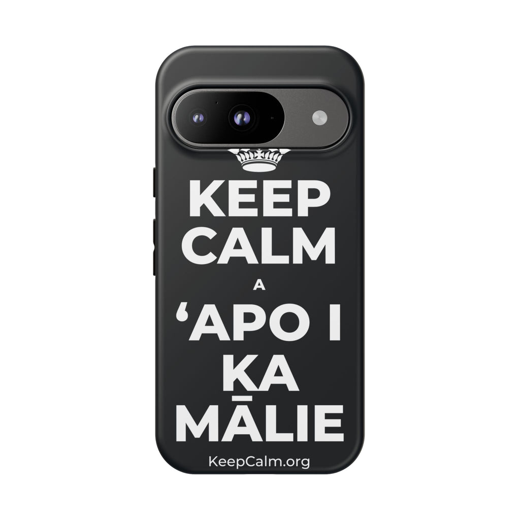 KEEP CALM A ʻAPO I KA MĀLIE Phone Case (Dark)