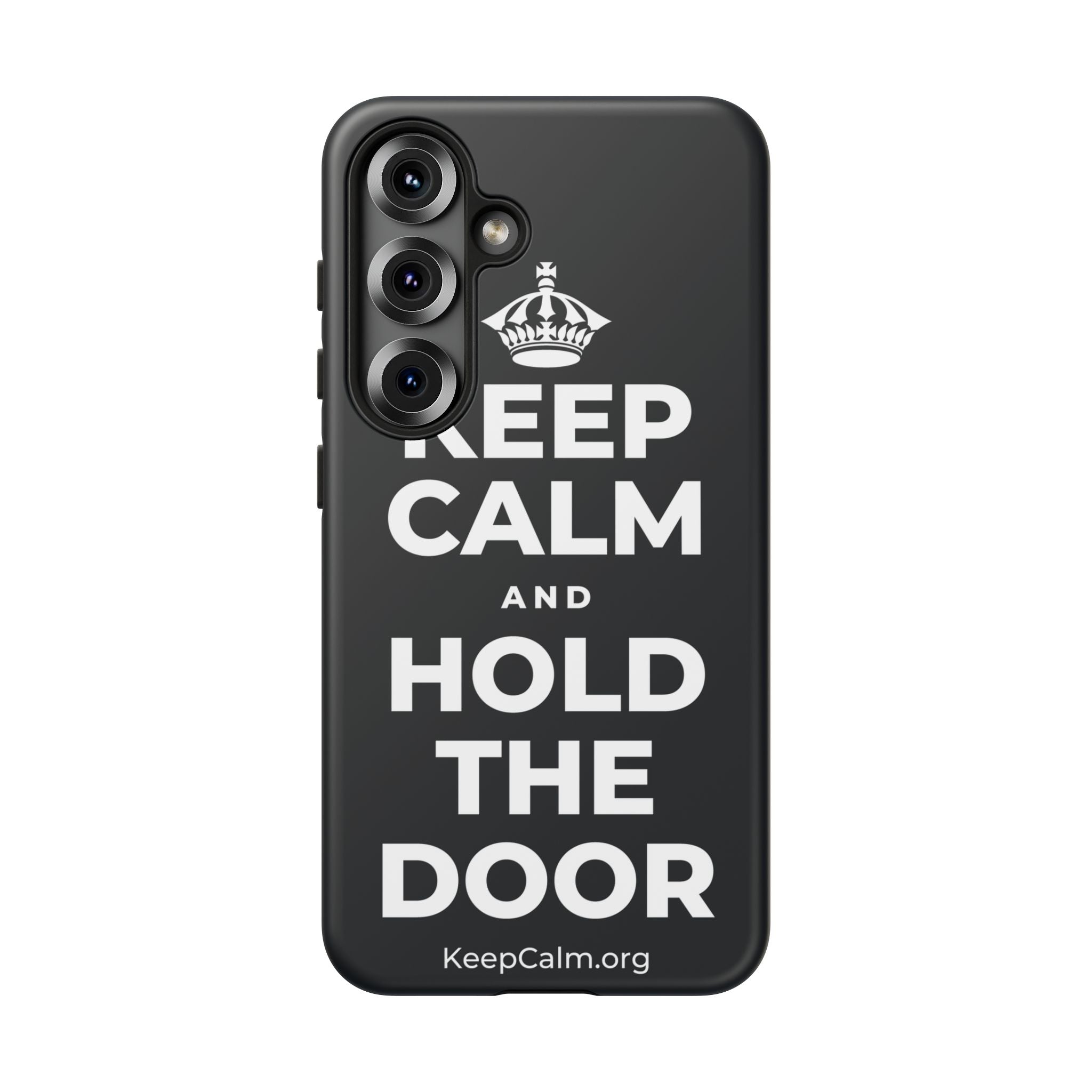 KEEP CALM AND HOLD THE DOOR Phone Case (Dark)