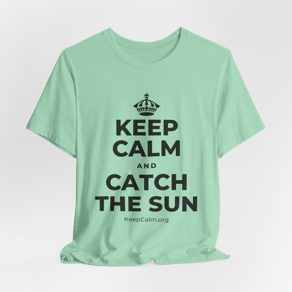 KEEP CALM AND CATCH THE SUN T-Shirt (Baby Blue–Silver)