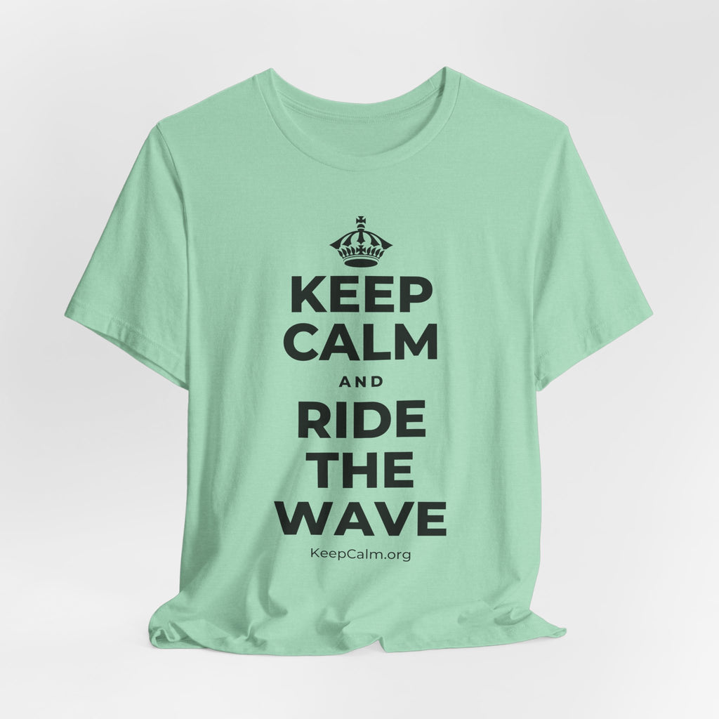 KEEP CALM AND RIDE THE WAVE T-Shirt (Baby Blue–Silver)