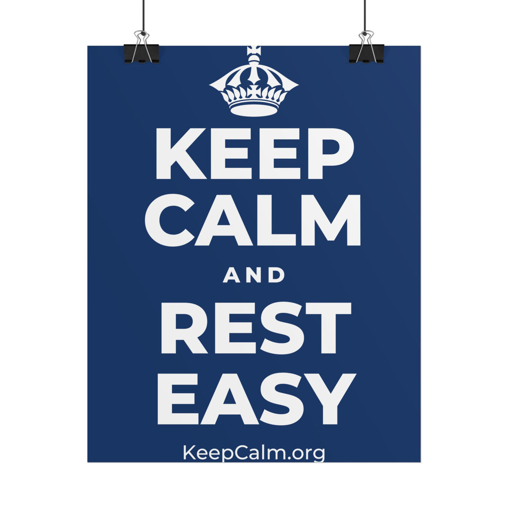 KEEP CALM AND REST EASY Poster