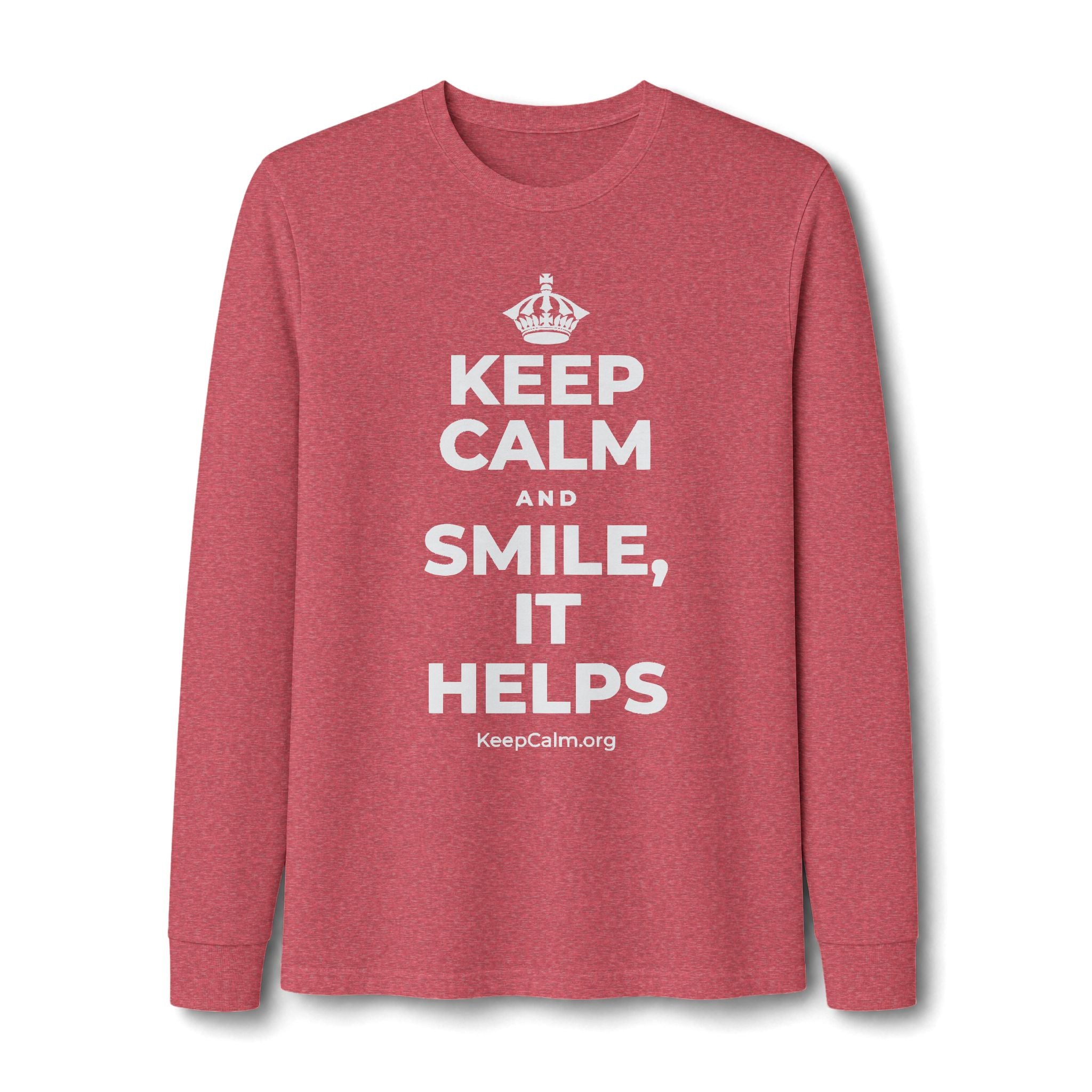 KEEP CALM AND SMILE, IT HELPS Long Sleeve Tee