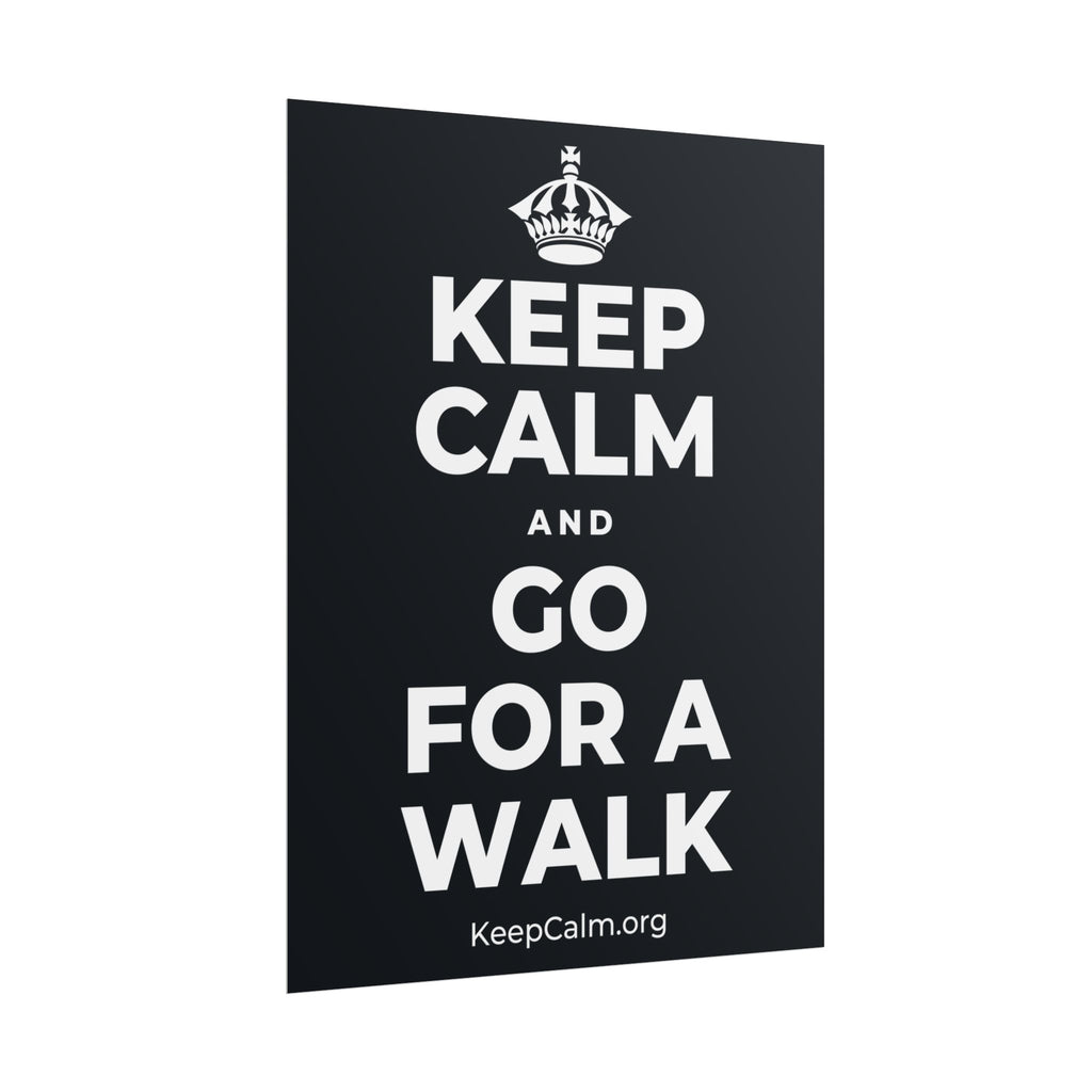 KEEP CALM AND GO FOR A WALK Poster (Dark)