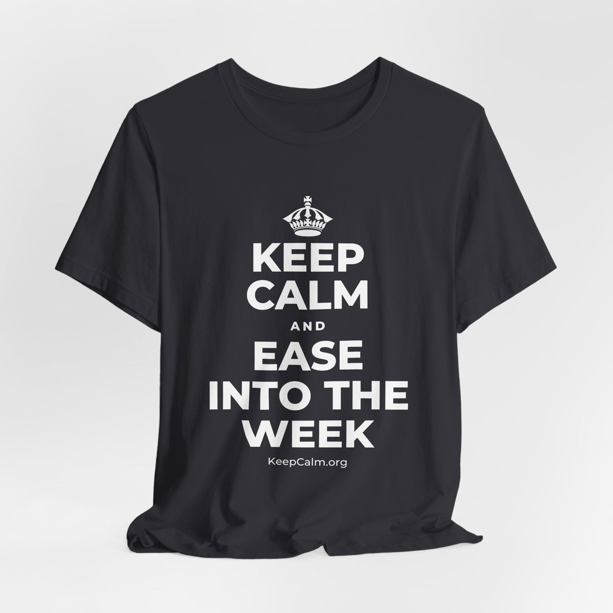 KEEP CALM AND EASE INTO THE WEEK T-Shirt (Baby Blue–Silver)