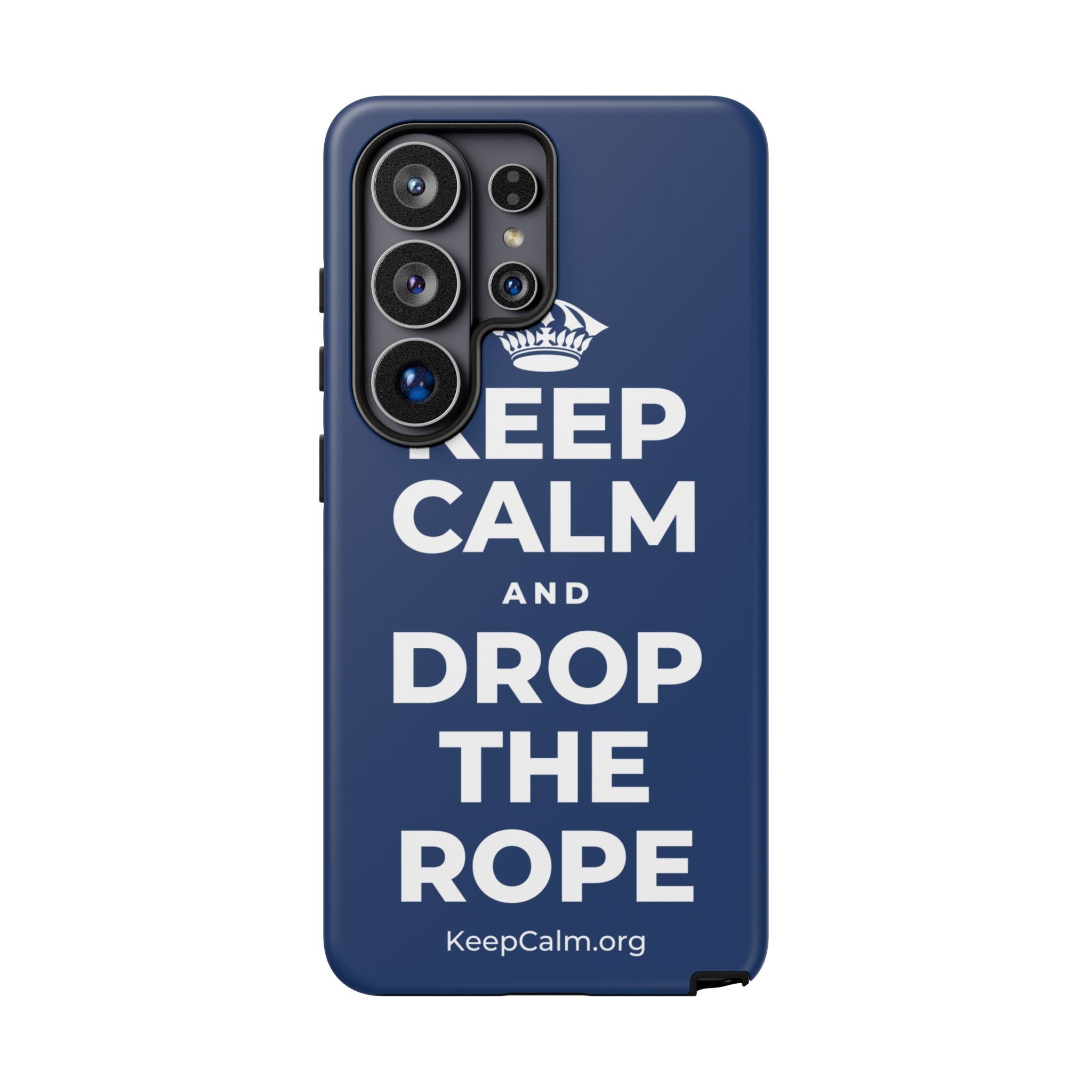 KEEP CALM AND DROP THE ROPE Phone Case