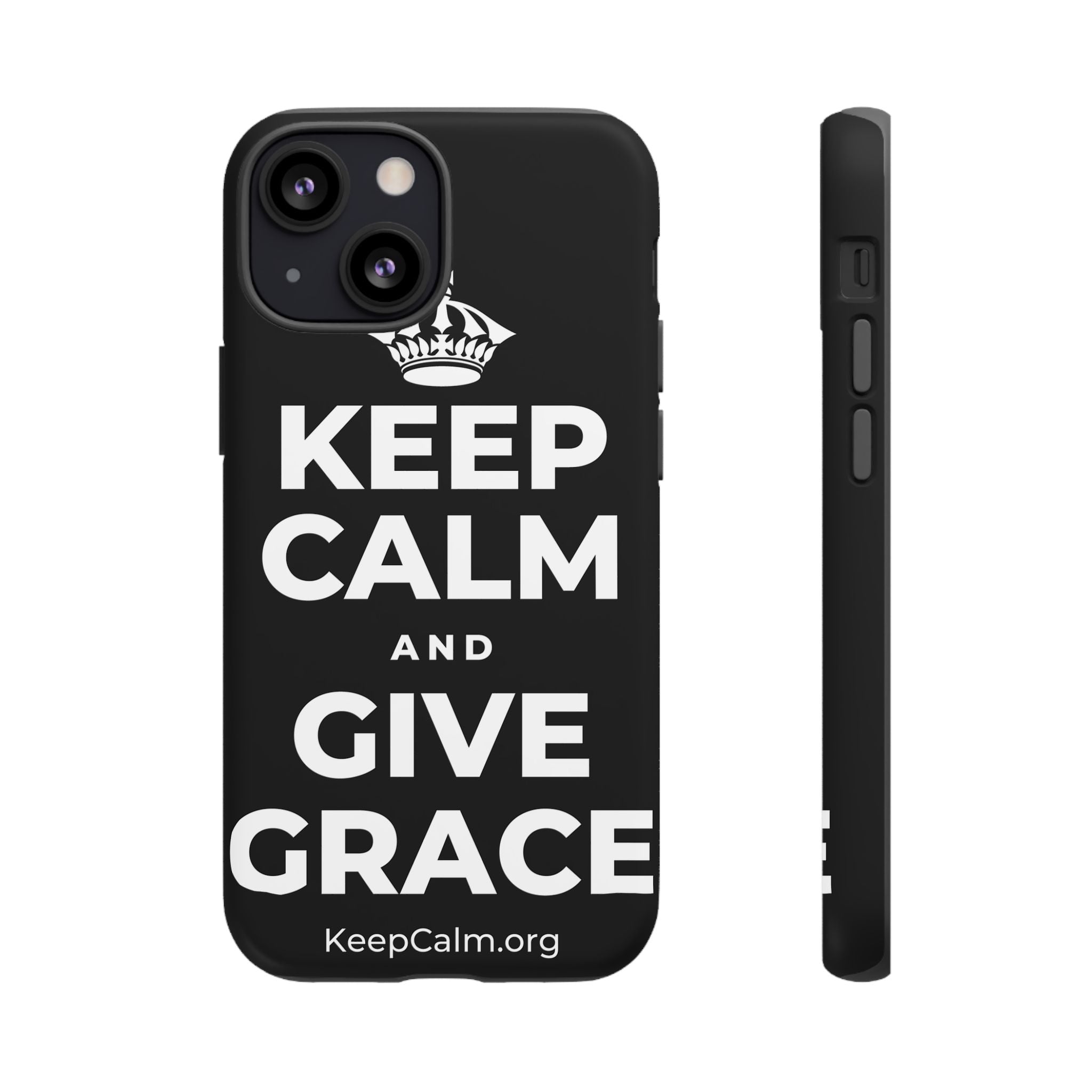 KEEP CALM AND GIVE GRACE Phone Case
