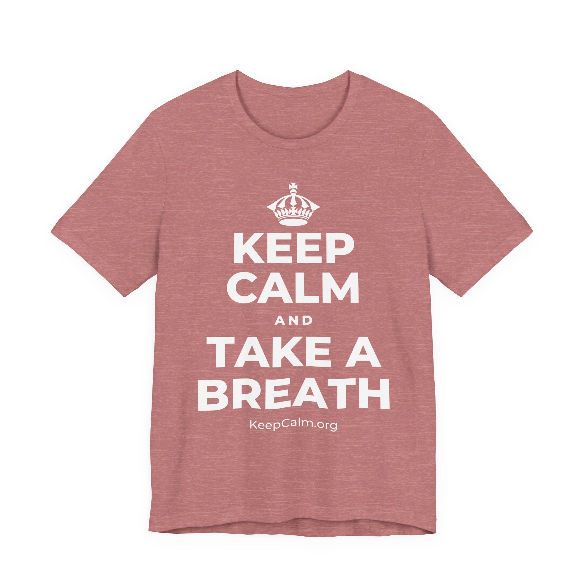 KEEP CALM AND TAKE A BREATH T-Shirt (Soft Cream–Heather Mauve)