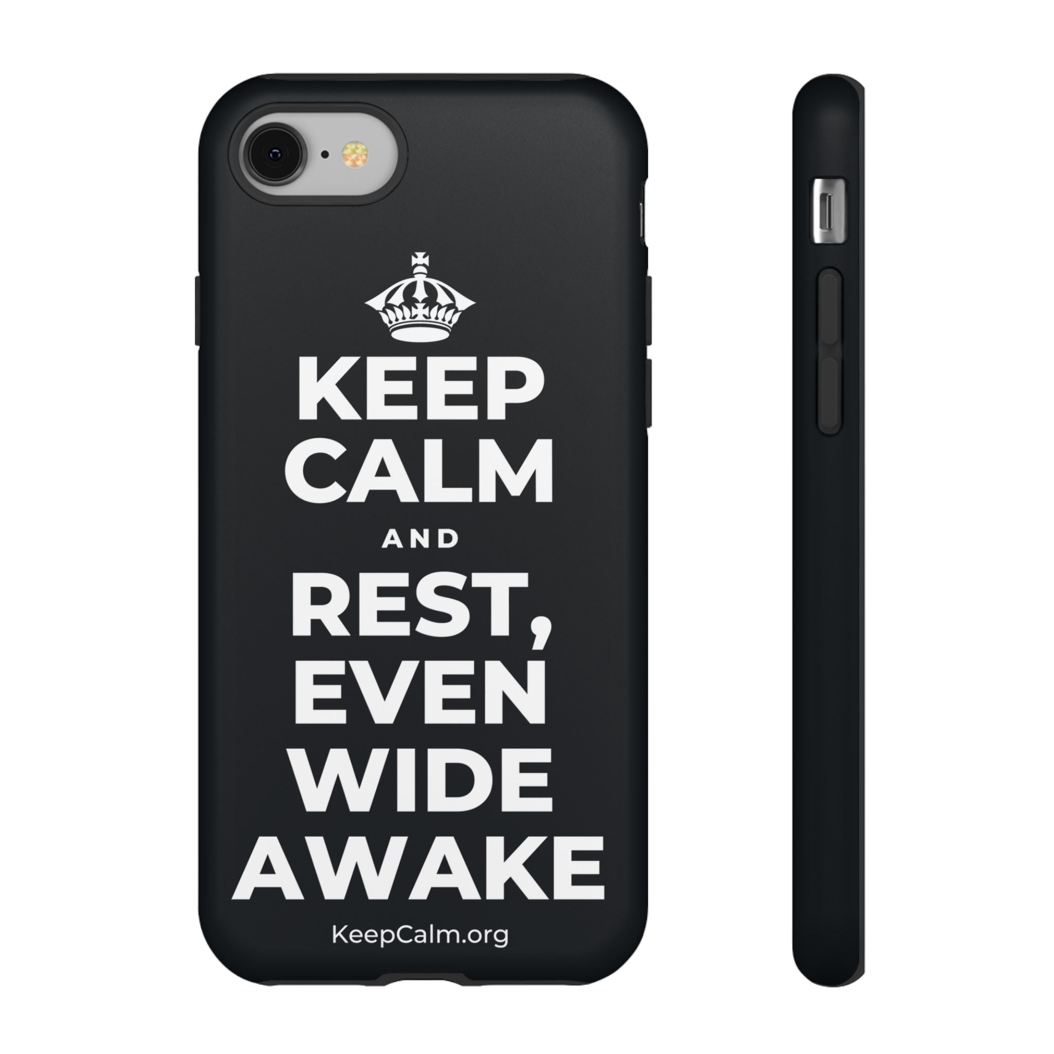KEEP CALM AND REST, EVEN WIDE AWAKE Phone Case (Dark)
