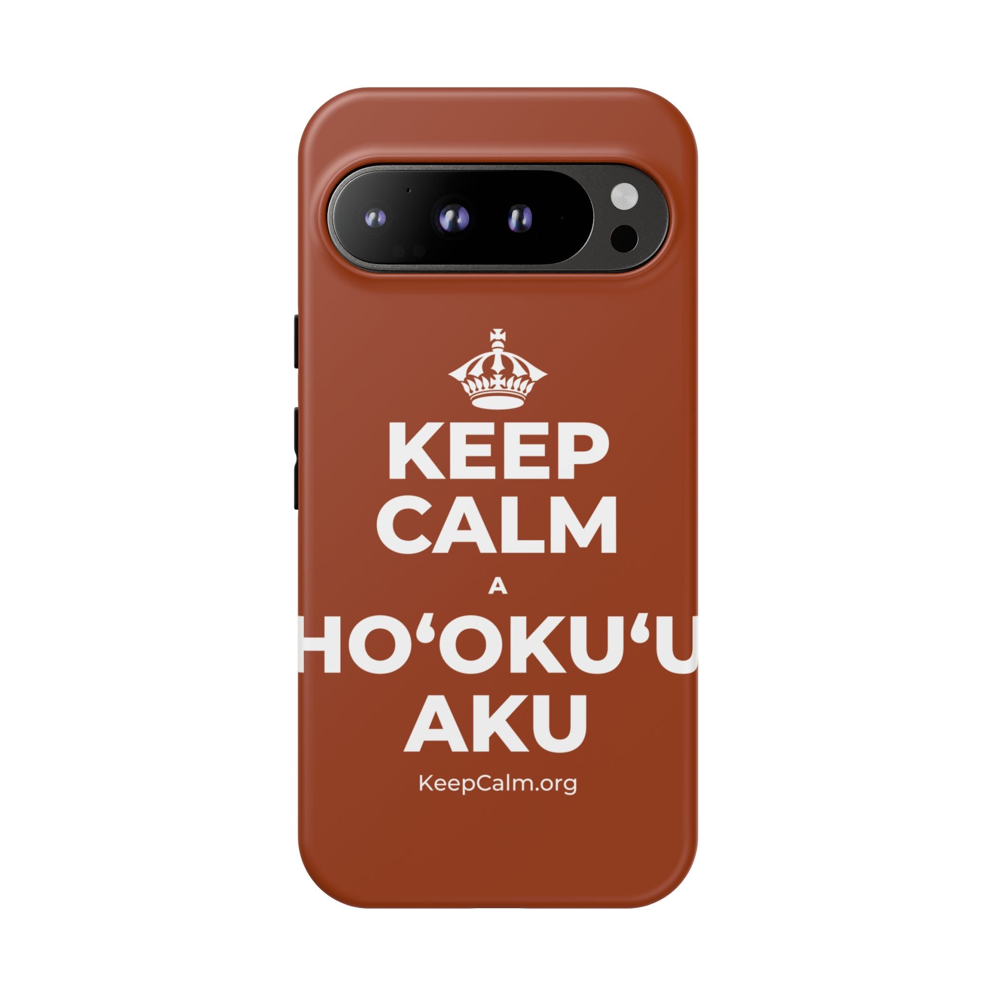 KEEP CALM A HOʻOKUʻU AKU Phone Case