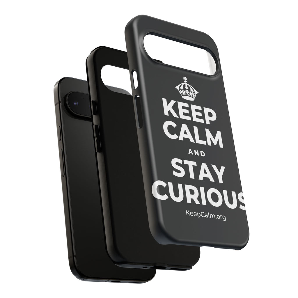 KEEP CALM AND STAY CURIOUS Phone Case (Dark)