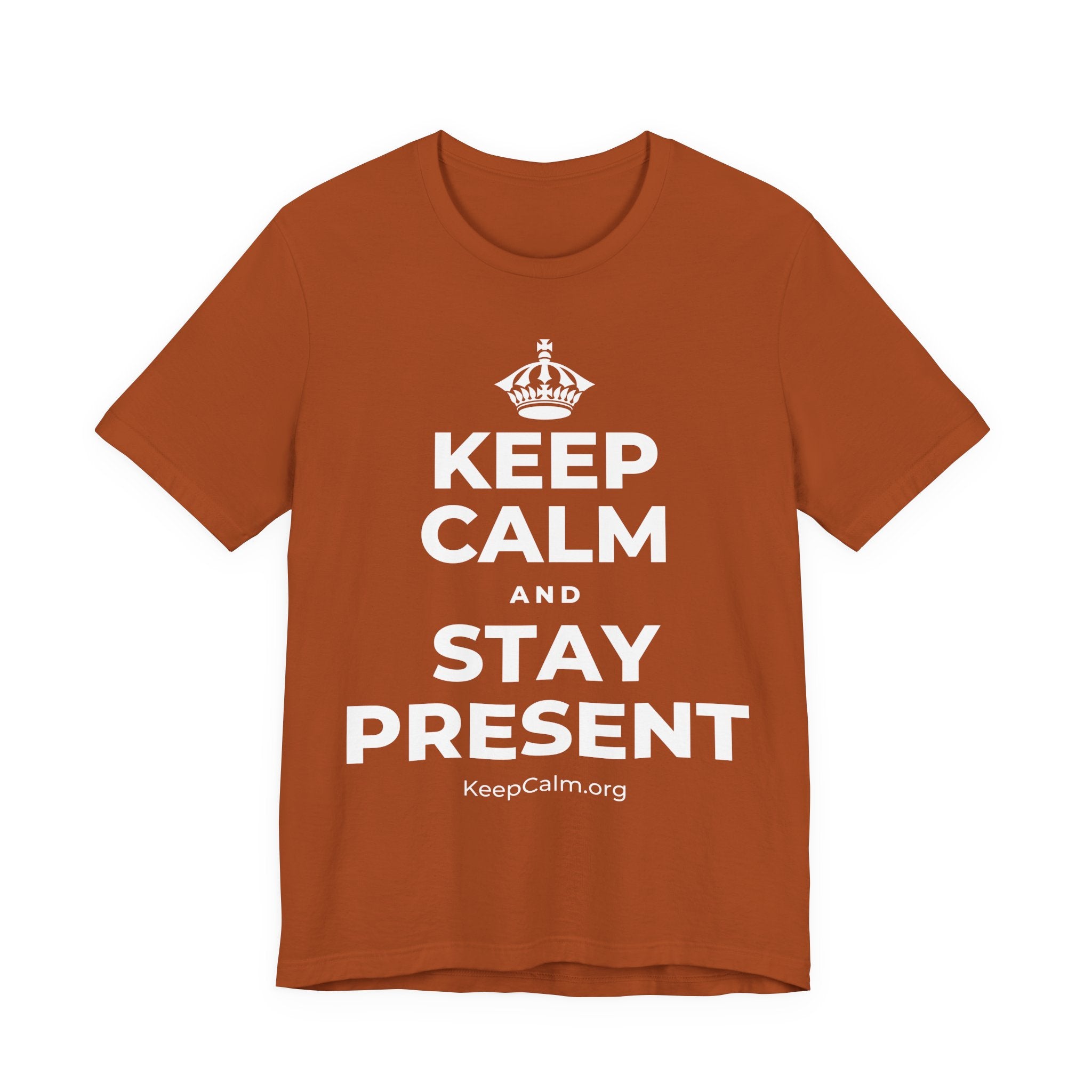 KEEP CALM AND STAY PRESENT T-Shirt (Military Green–Autumn)