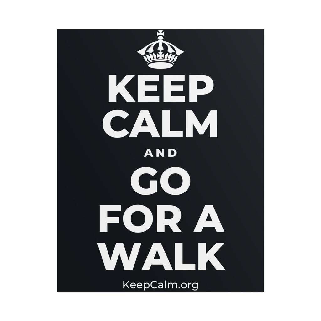 KEEP CALM AND GO FOR A WALK Poster (Dark)
