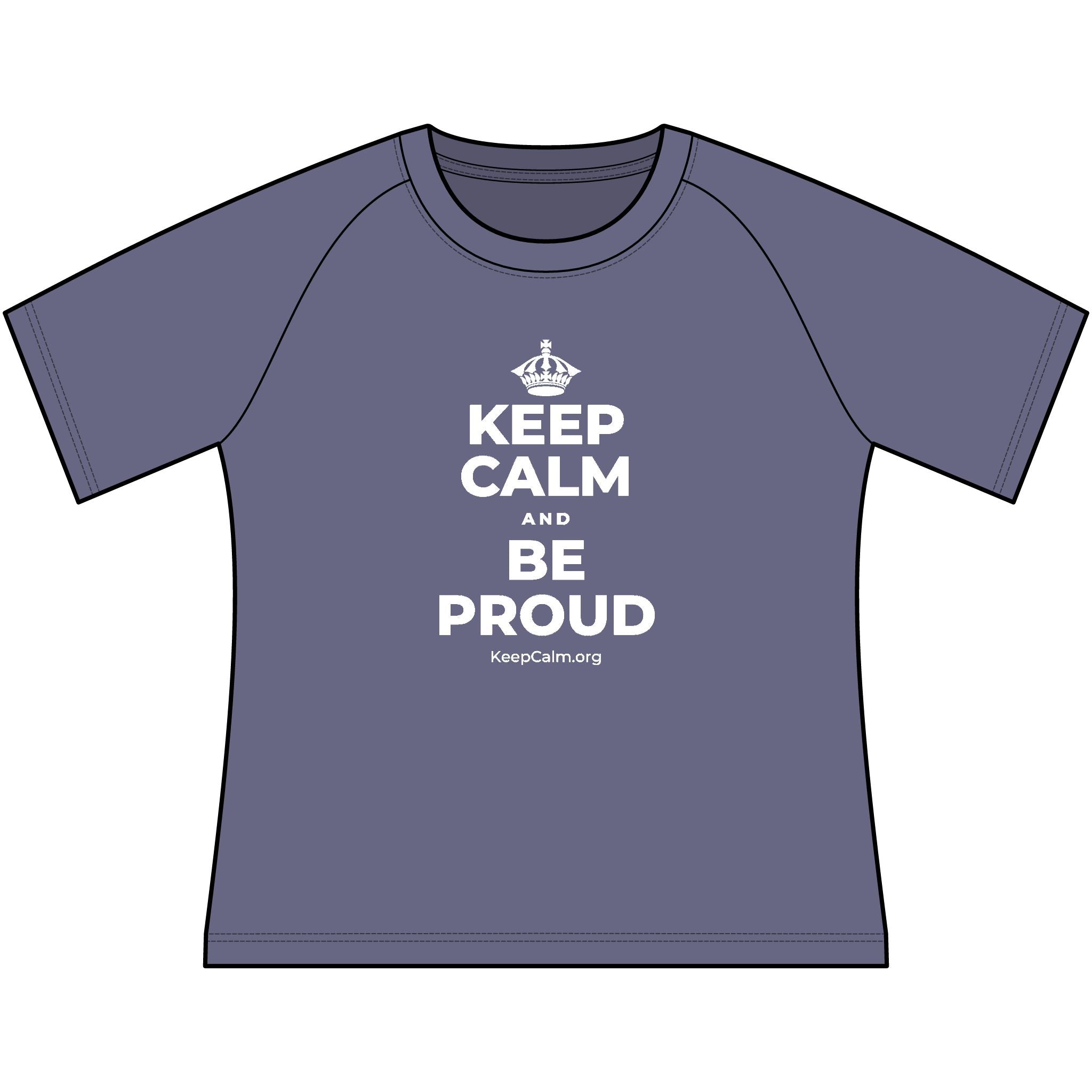 KEEP CALM AND BE PROUD Women's Raglan Tee