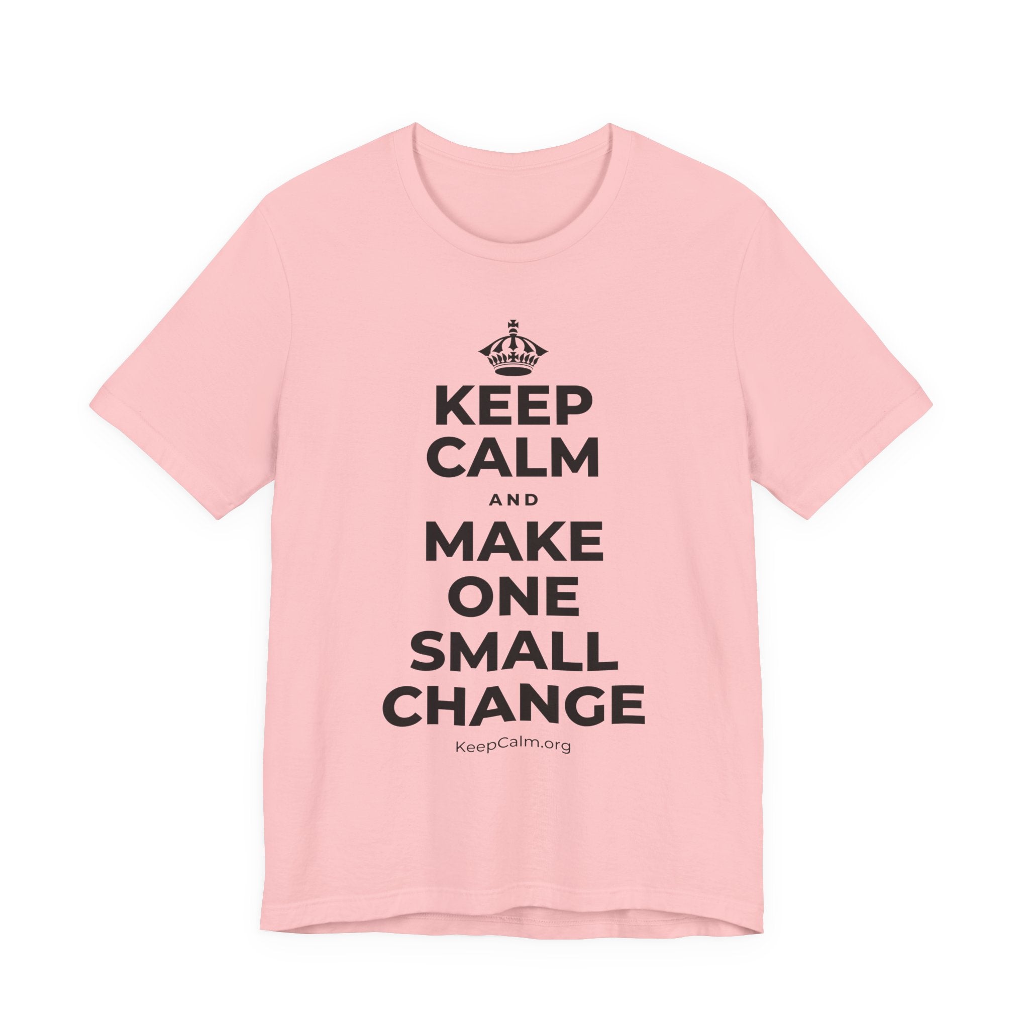 KEEP CALM AND MAKE ONE SMALL CHANGE T-Shirt (White–Asphalt)