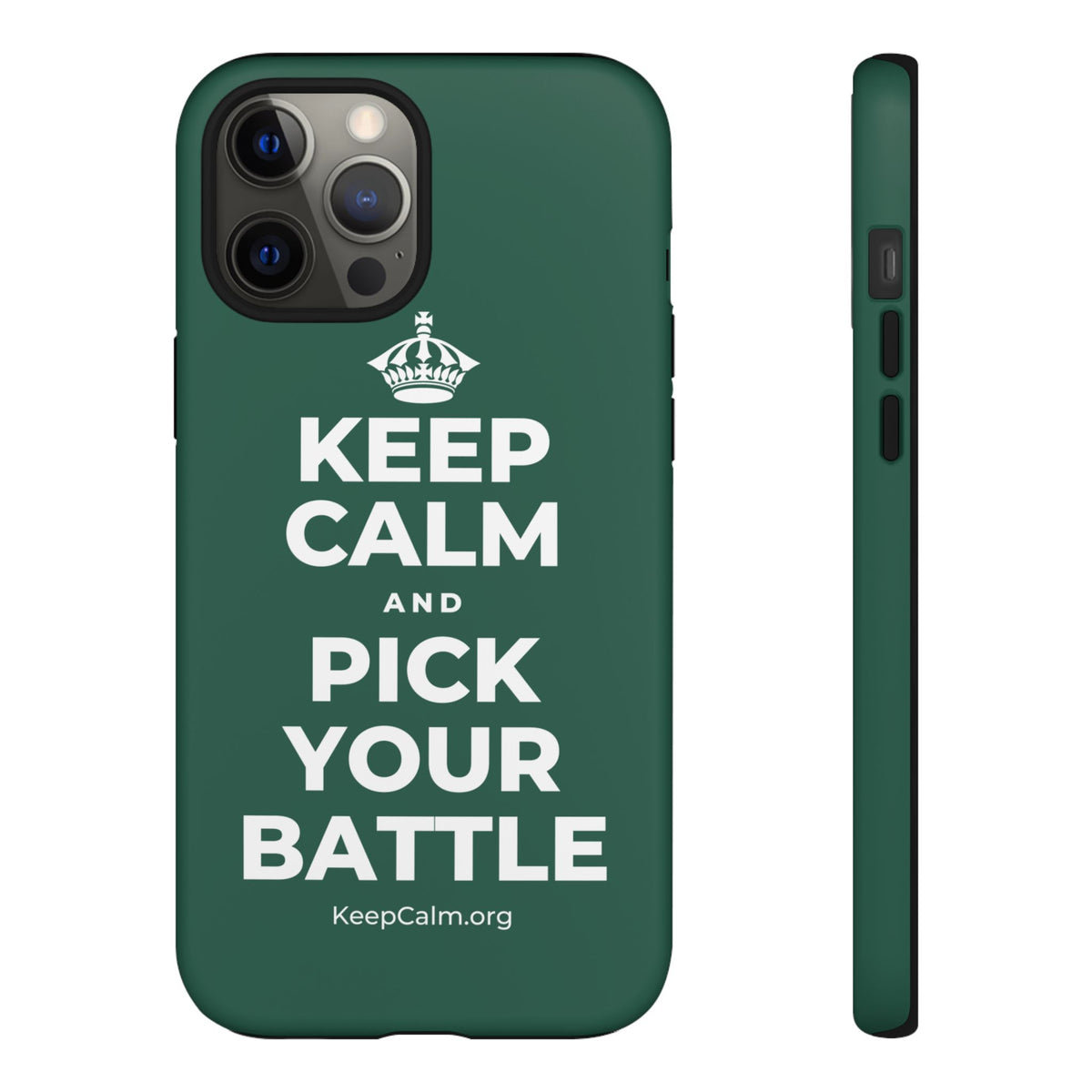 KEEP CALM AND PICK YOUR BATTLE Phone Case