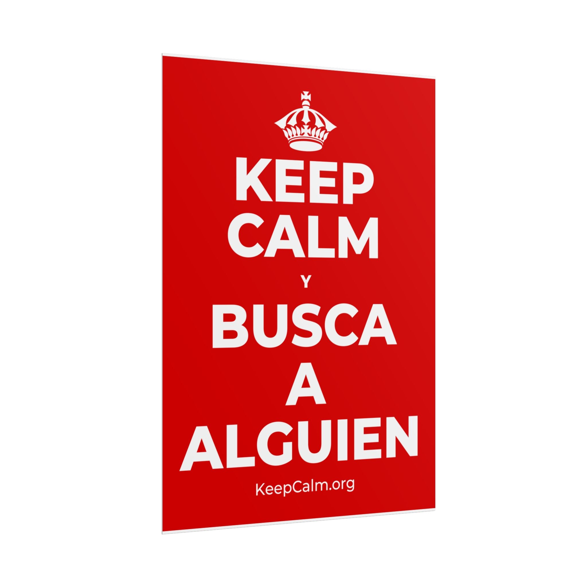 KEEP CALM Y BUSCA A ALGUIEN Poster