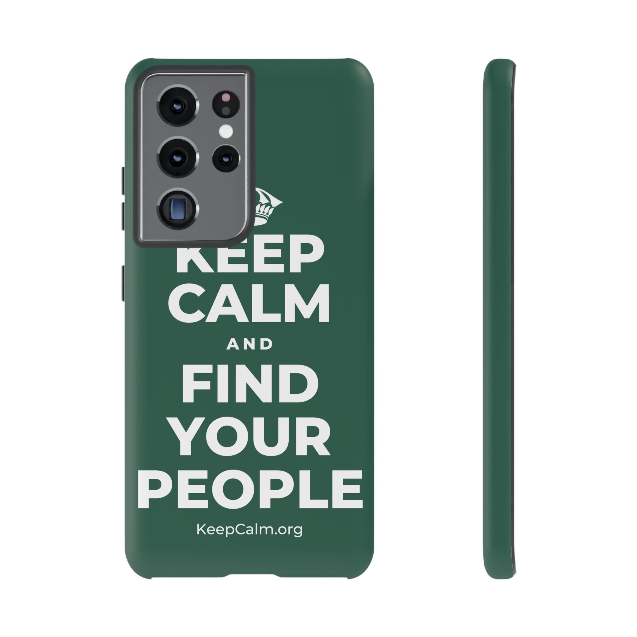 KEEP CALM AND FIND YOUR PEOPLE Phone Case