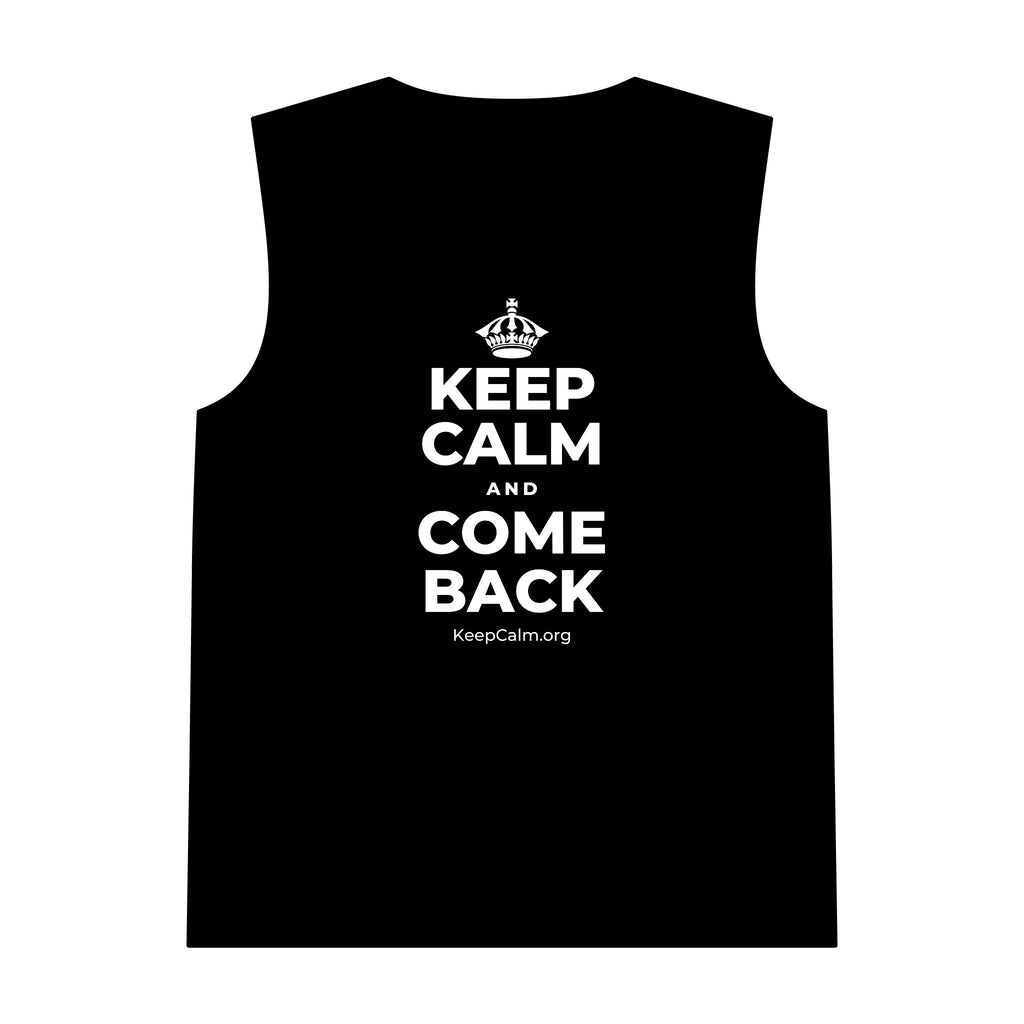 KEEP CALM AND COME BACK Tank Top