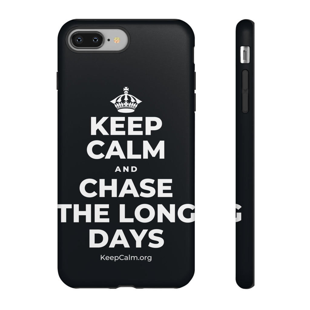 KEEP CALM AND CHASE THE LONG DAYS Phone Case (Dark)