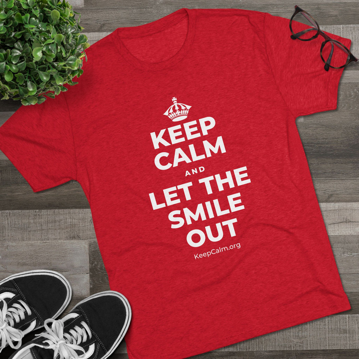 KEEP CALM AND LET THE SMILE OUT Tri-Blend Tee